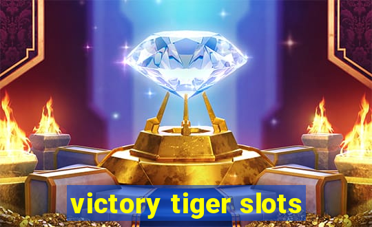 victory tiger slots